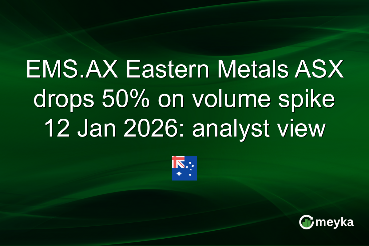 EMS.AX Eastern Metals ASX drops 50% on volume spike 12 Jan 2026: analyst view