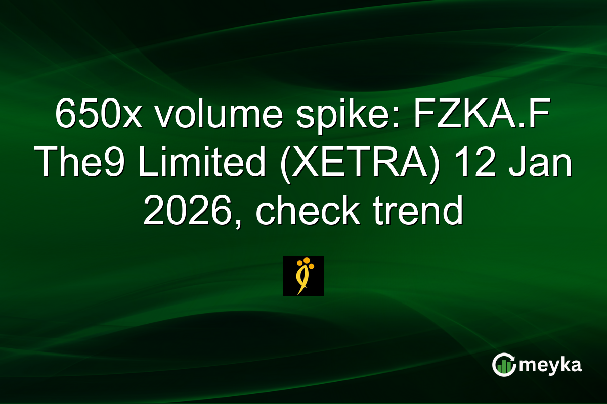 650x volume spike: FZKA.F The9 Limited (XETRA) 12 Jan 2026, check trend