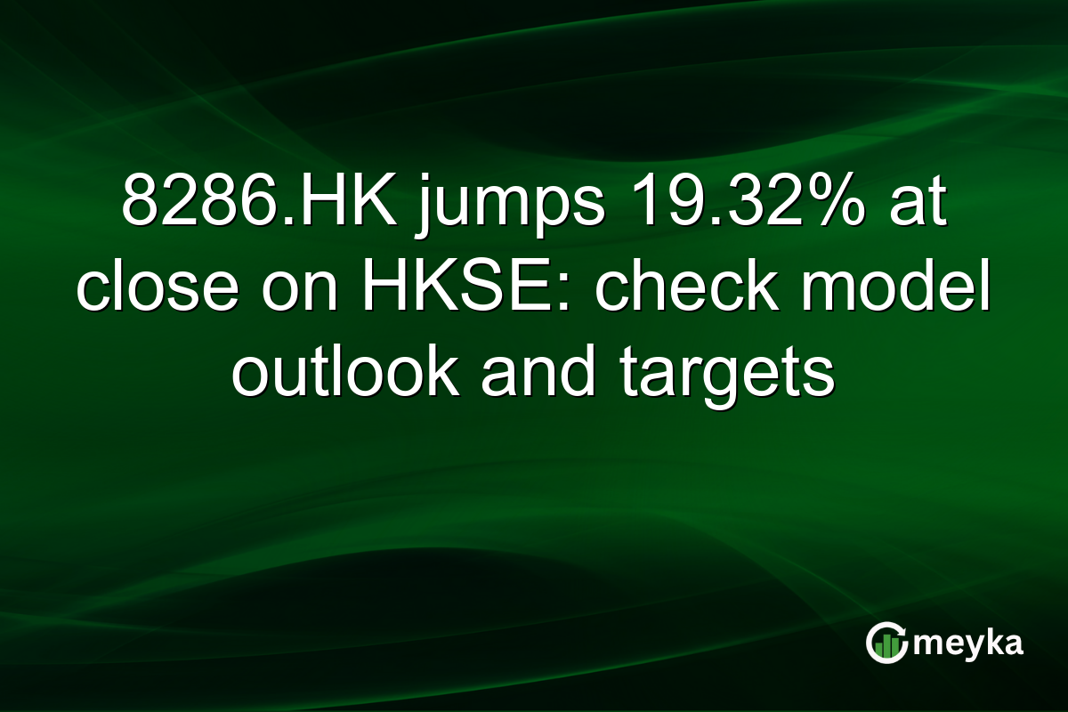 8286.HK jumps 19.32% at close on HKSE: check model outlook and targets