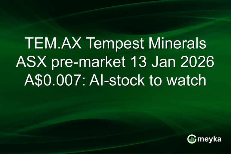 TEM.AX Tempest Minerals ASX pre-market 13 Jan 2026 A$0.007: AI-stock to watch