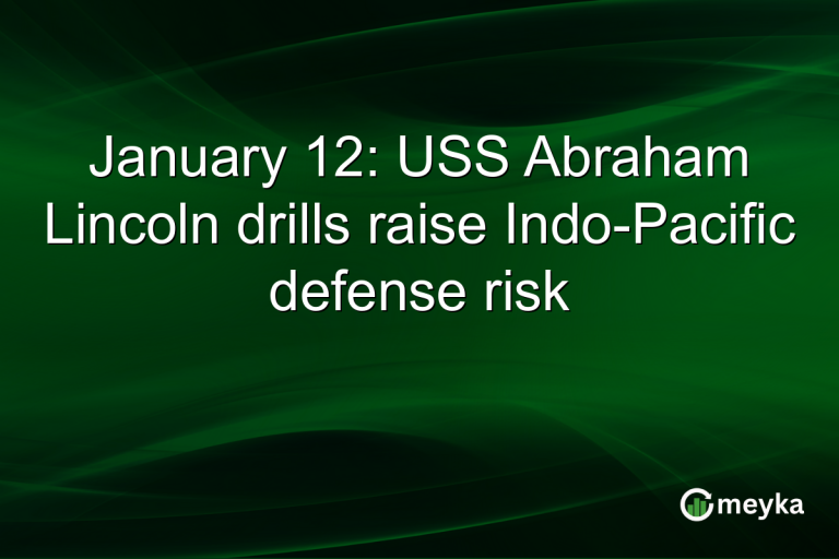 January 12: USS Abraham Lincoln drills raise Indo-Pacific defense risk