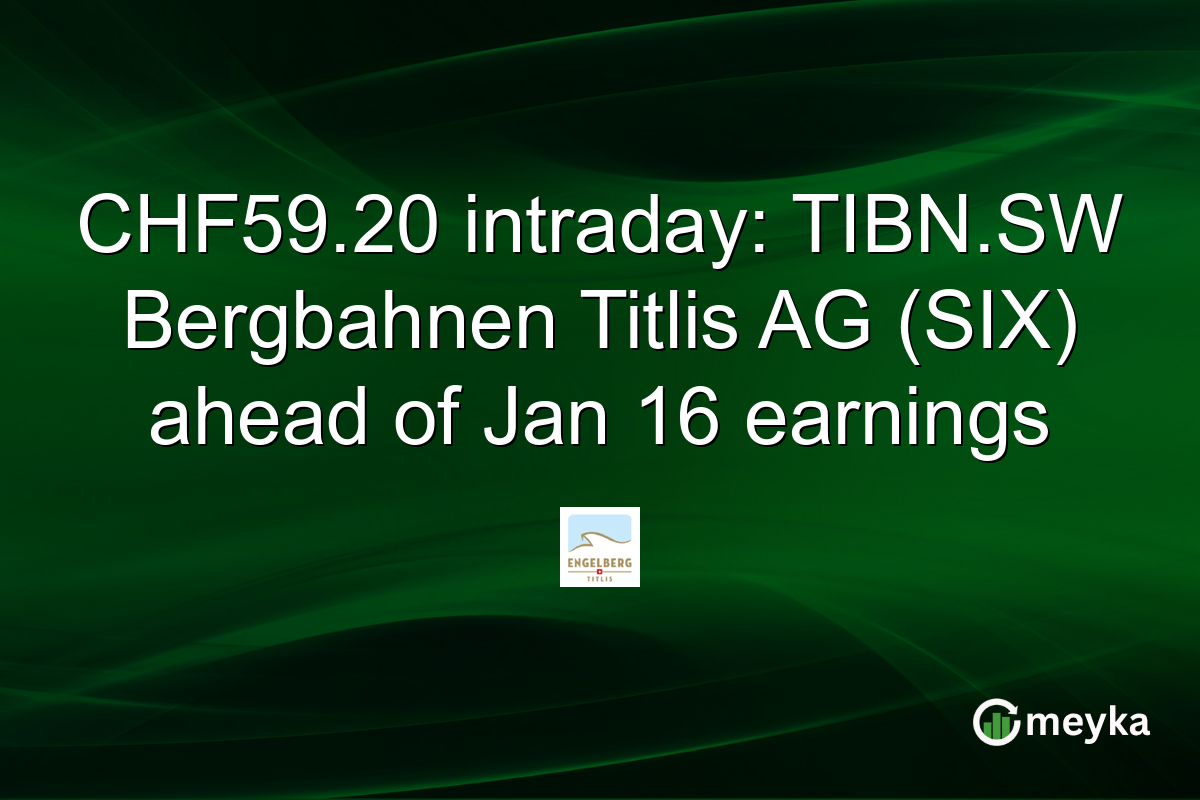 CHF59.20 intraday: TIBN.SW Bergbahnen Titlis AG (SIX) ahead of Jan 16 earnings