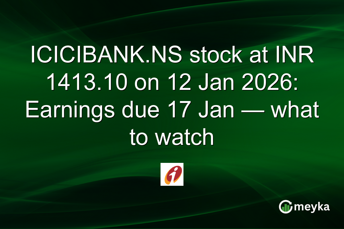 ICICIBANK.NS stock at INR 1413.10 on 12 Jan 2026: Earnings due 17 Jan — what to watch