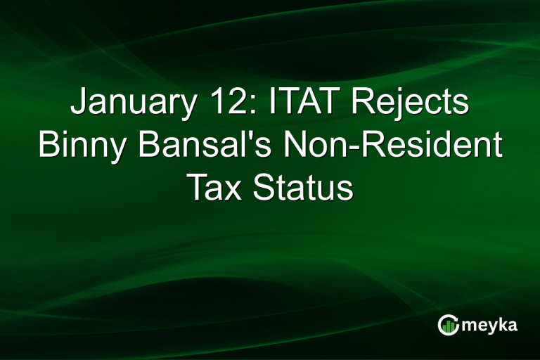 January 12: ITAT Rejects Binny Bansal's Non-Resident Tax Status