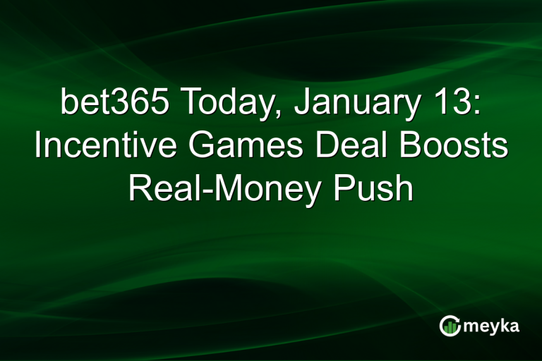 bet365 Today, January 13: Incentive Games Deal Boosts Real-Money Push