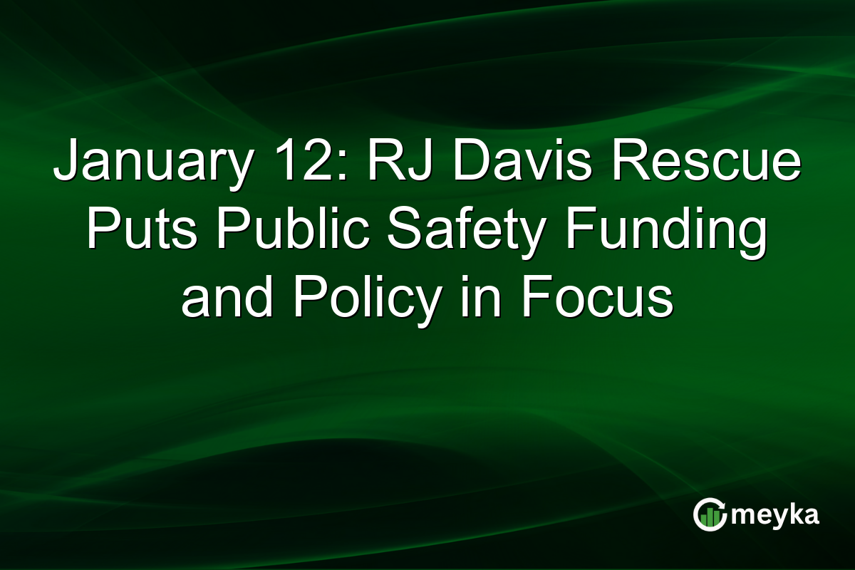January 12: RJ Davis Rescue Puts Public Safety Funding and Policy in Focus