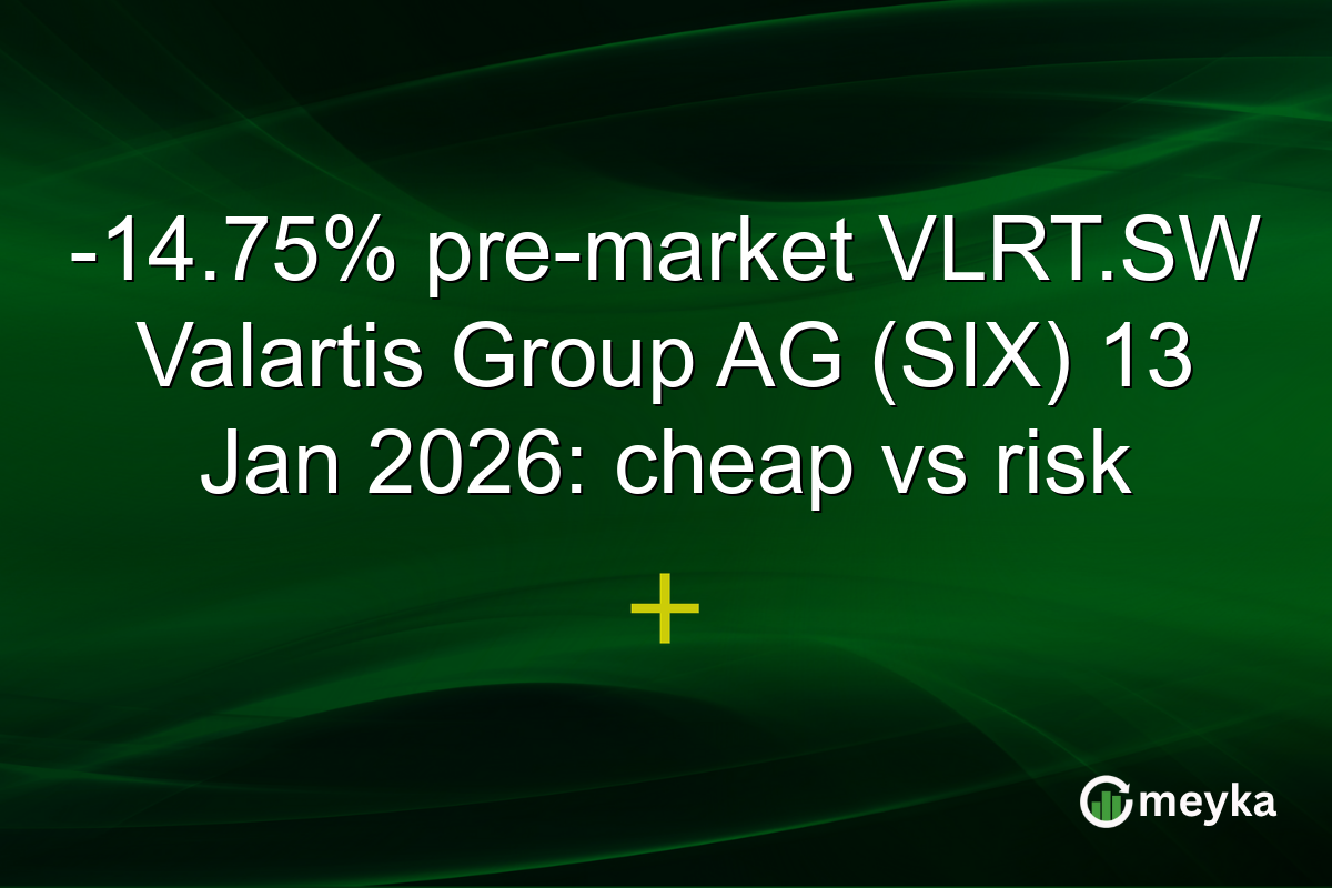 -14.75% pre-market VLRT.SW Valartis Group AG (SIX) 13 Jan 2026: cheap vs risk