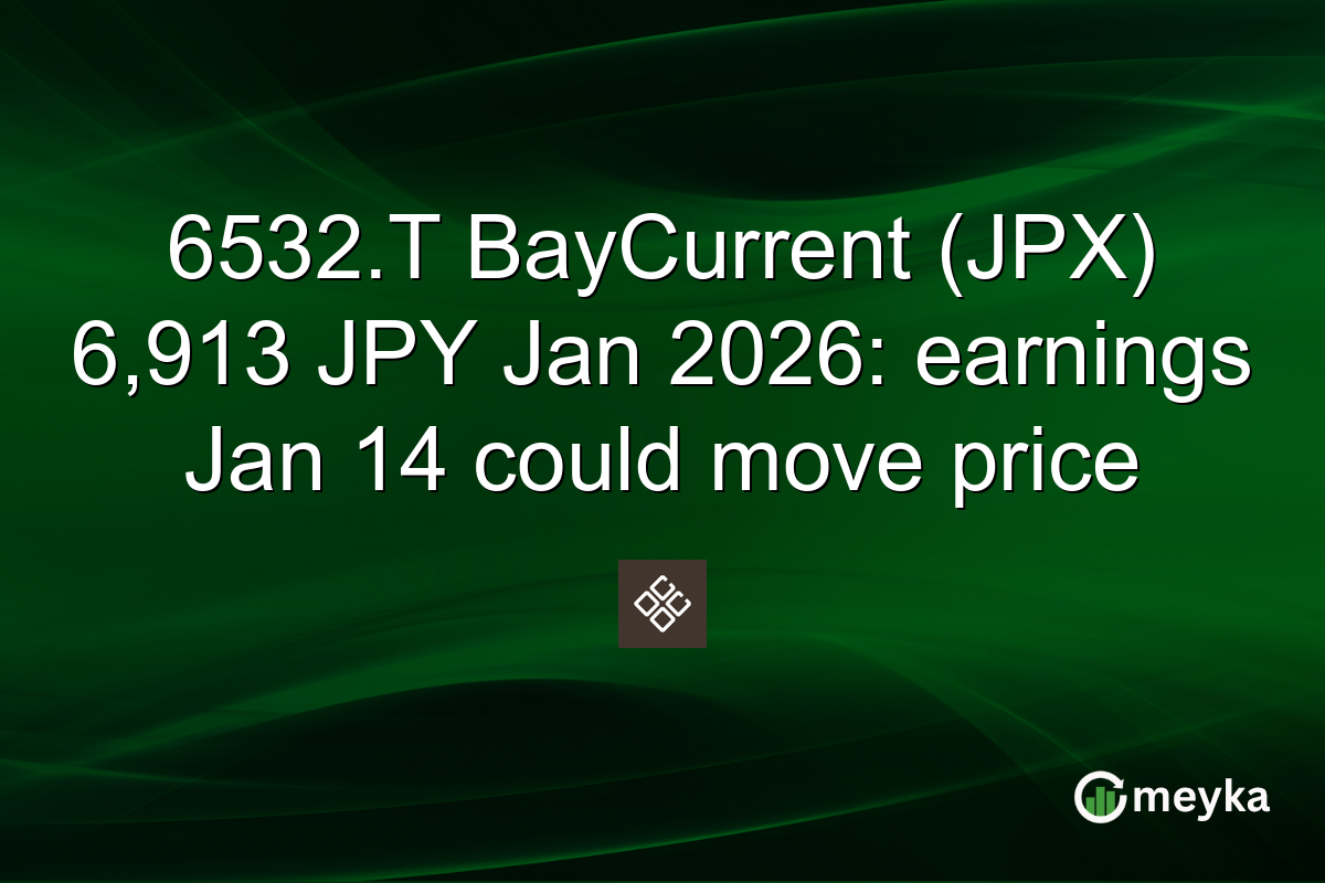 6532.T BayCurrent (JPX) 6,913 JPY Jan 2026: earnings Jan 14 could move price