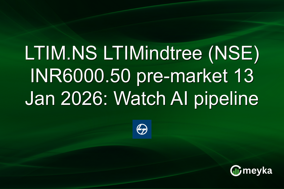 LTIM.NS LTIMindtree (NSE) INR6000.50 pre-market 13 Jan 2026: Watch AI pipeline