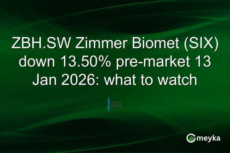 ZBH.SW Zimmer Biomet (SIX) down 13.50% pre-market 13 Jan 2026: what to watch