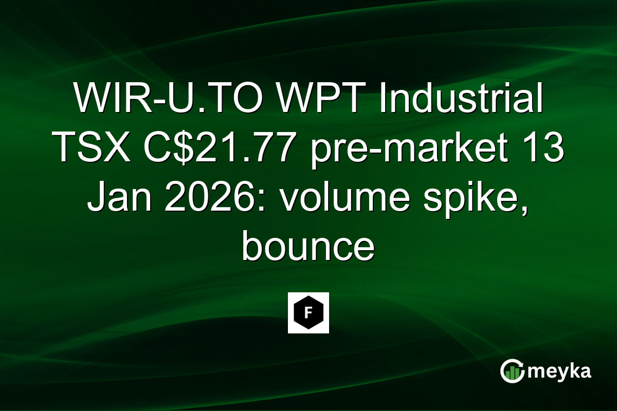 WIR-U.TO WPT Industrial TSX C$21.77 pre-market 13 Jan 2026: volume spike, bounce