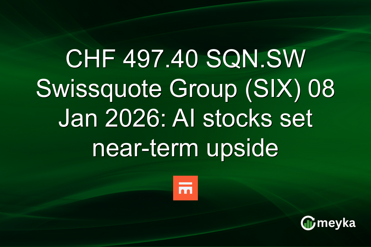 CHF 497.40 SQN.SW Swissquote Group (SIX) 08 Jan 2026: AI stocks set near-term upside