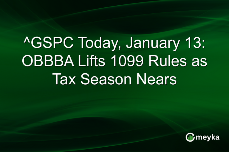 ^GSPC Today, January 13: OBBBA Lifts 1099 Rules as Tax Season Nears