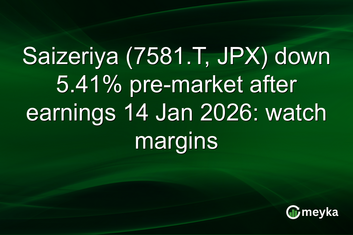 Saizeriya (7581.T, JPX) down 5.41% pre-market after earnings 14 Jan 2026: watch margins