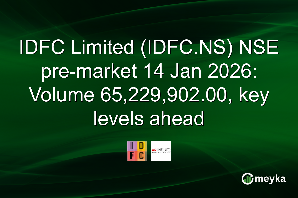 IDFC Limited (IDFC.NS) NSE pre-market 14 Jan 2026: Volume 65,229,902.00, key levels ahead
