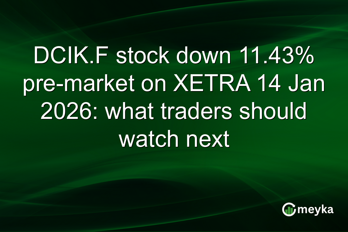 DCIK.F stock down 11.43% pre-market on XETRA 14 Jan 2026: what traders should watch next