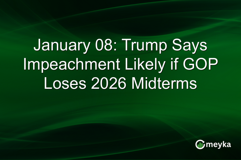 January 08: Trump Says Impeachment Likely if GOP Loses 2026 Midterms