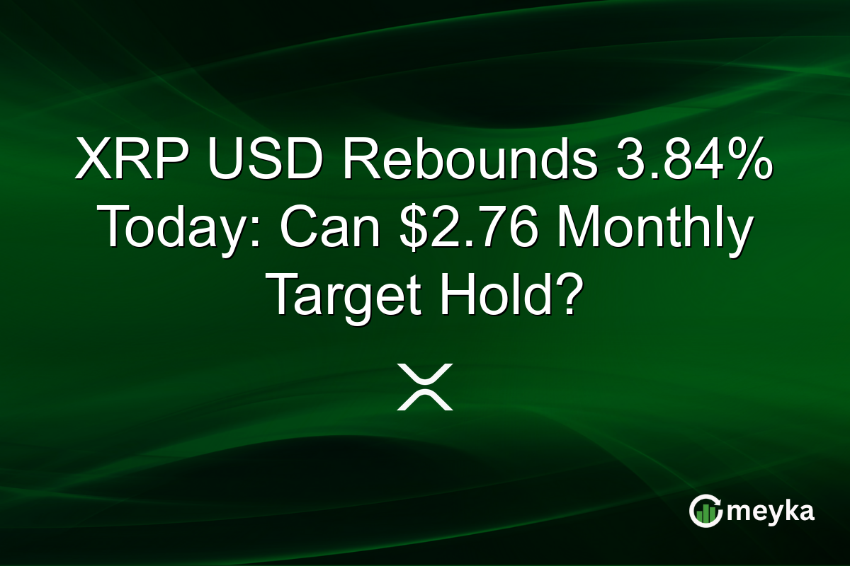 XRP USD Rebounds 3.84% Today: Can $2.76 Monthly Target Hold?
