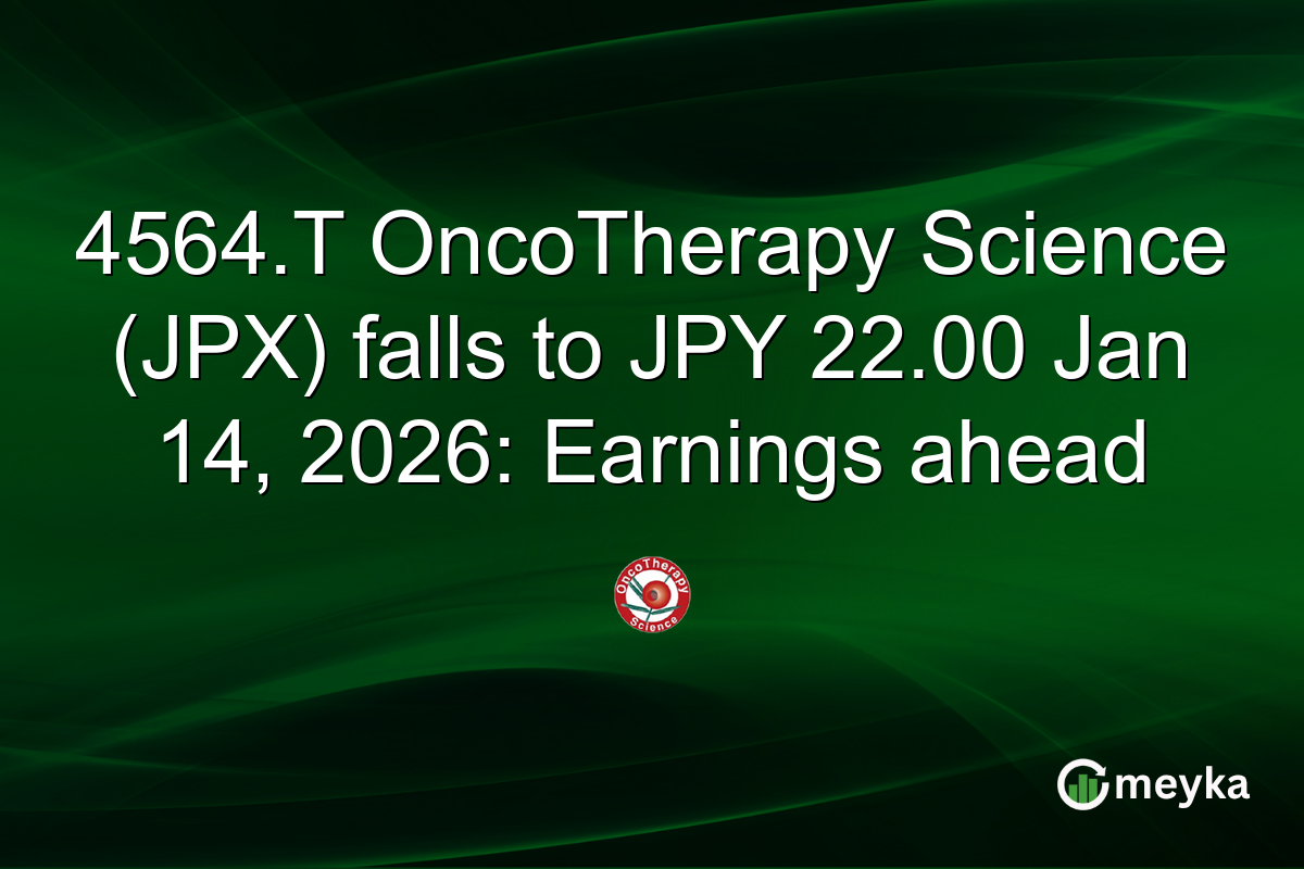 4564.T OncoTherapy Science (JPX) falls to JPY 22.00 Jan 14, 2026: Earnings ahead