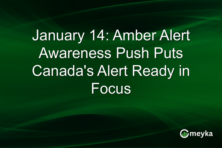 January 14: Amber Alert Awareness Push Puts Canada's Alert Ready in Focus