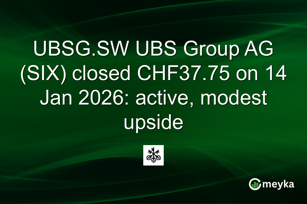 UBSG.SW UBS Group AG (SIX) closed CHF37.75 on 14 Jan 2026: active, modest upside