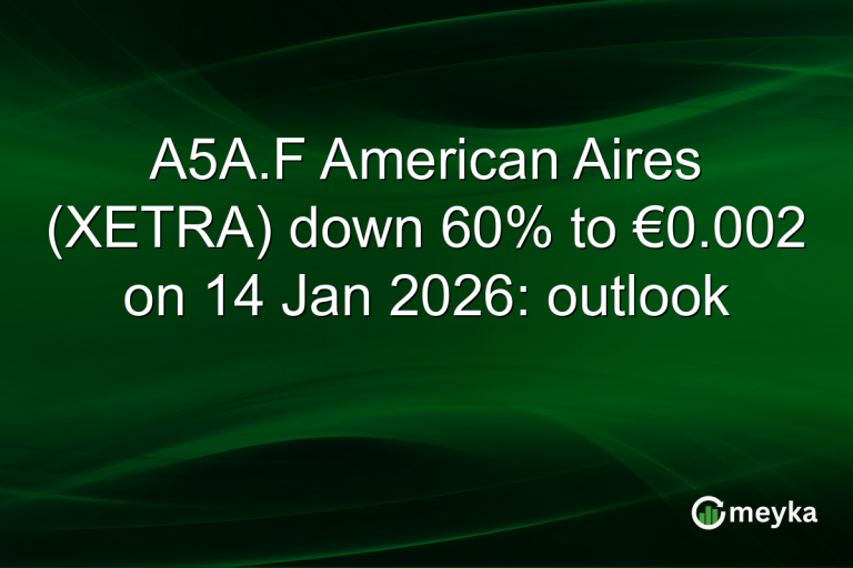 A5A.F American Aires (XETRA) down 60% to €0.002 on 14 Jan 2026: outlook