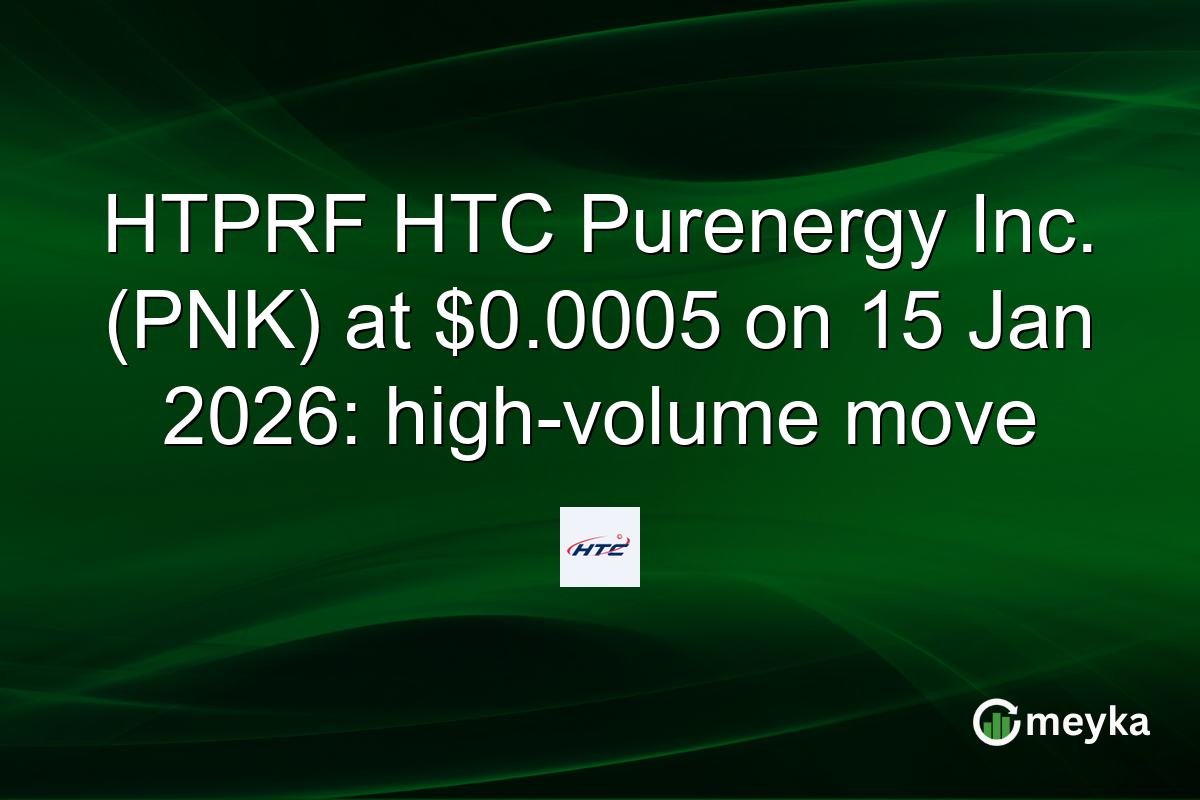 HTPRF HTC Purenergy Inc. (PNK) at $0.0005 on 15 Jan 2026: high-volume move