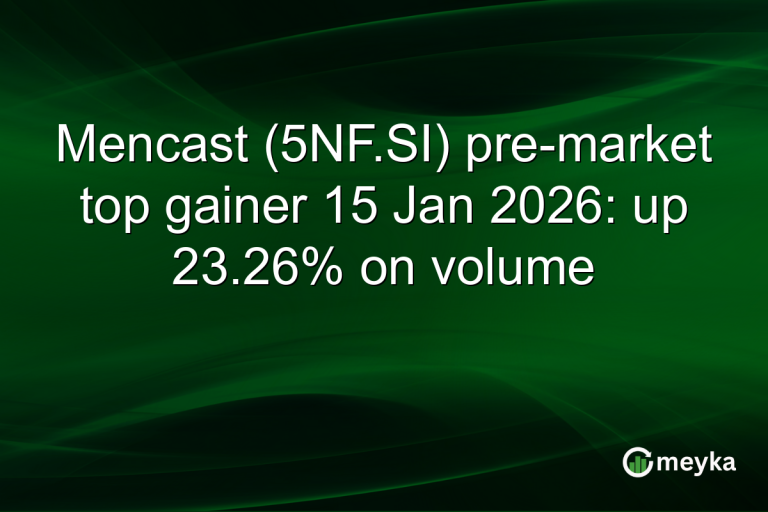 Mencast (5NF.SI) pre-market top gainer 15 Jan 2026: up 23.26% on volume