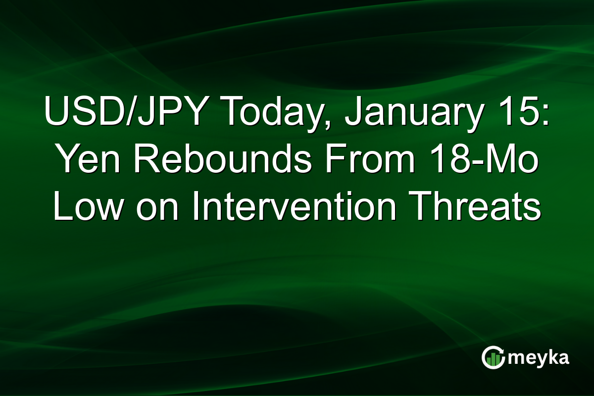 USD/JPY Today, January 15: Yen Rebounds From 18-Mo Low on Intervention Threats