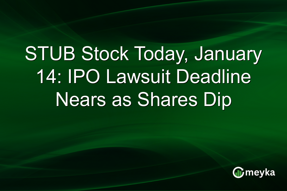 STUB Stock Today, January 14: IPO Lawsuit Deadline Nears as Shares Dip