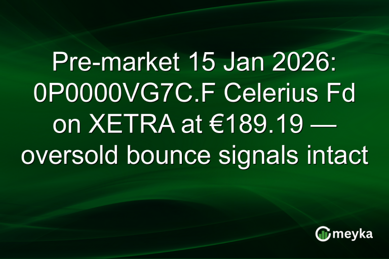 Pre-market 15 Jan 2026: 0P0000VG7C.F Celerius Fd on XETRA at €189.19 — oversold bounce signals intact