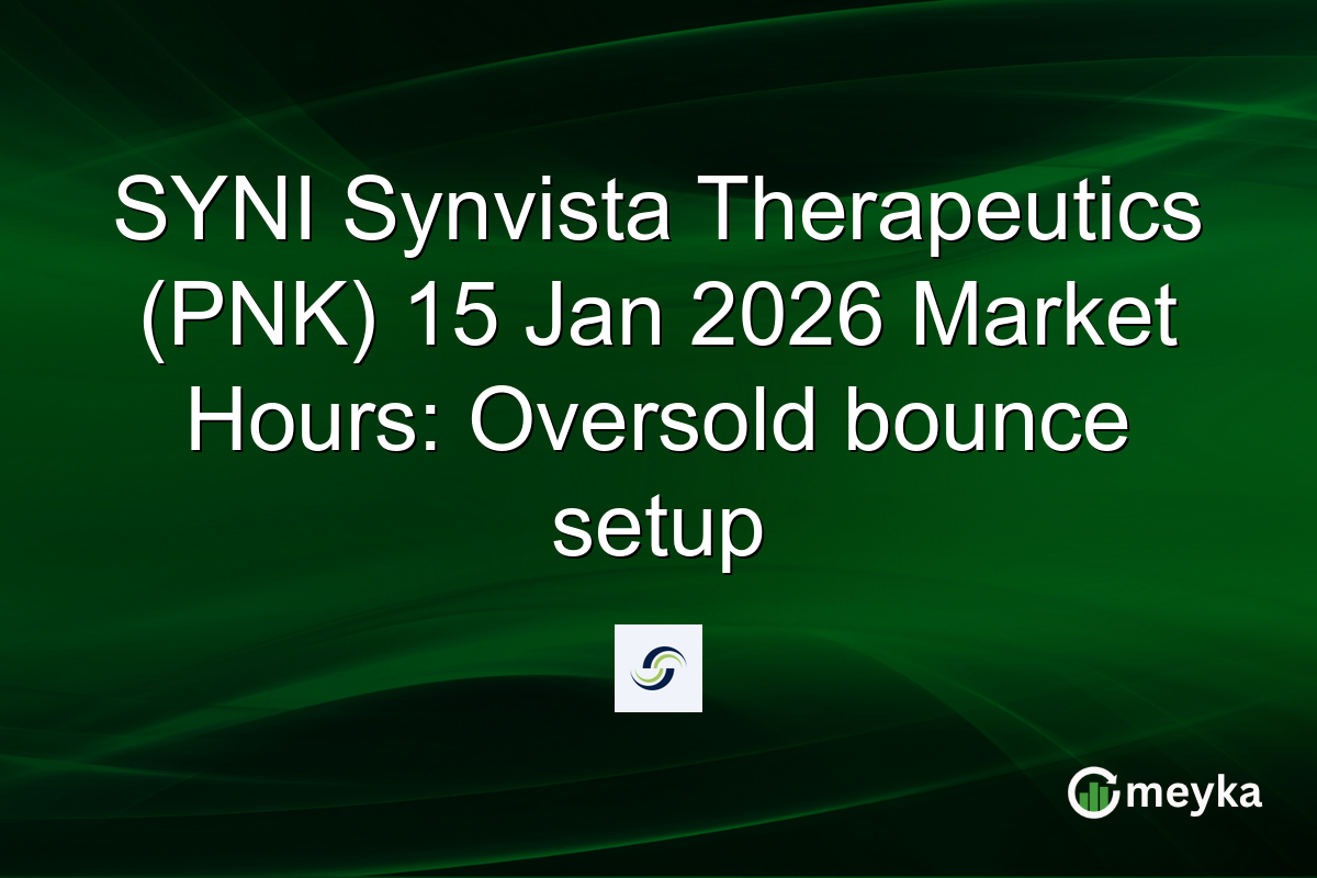 SYNI Synvista Therapeutics (PNK) 15 Jan 2026 Market Hours: Oversold bounce setup
