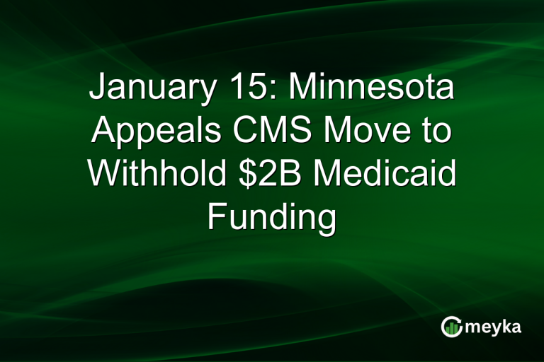 January 15: Minnesota Appeals CMS Move to Withhold $2B Medicaid Funding