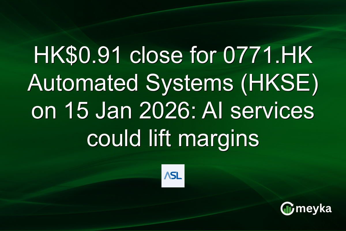 HK$0.91 close for 0771.HK Automated Systems (HKSE) on 15 Jan 2026: AI services could lift margins
