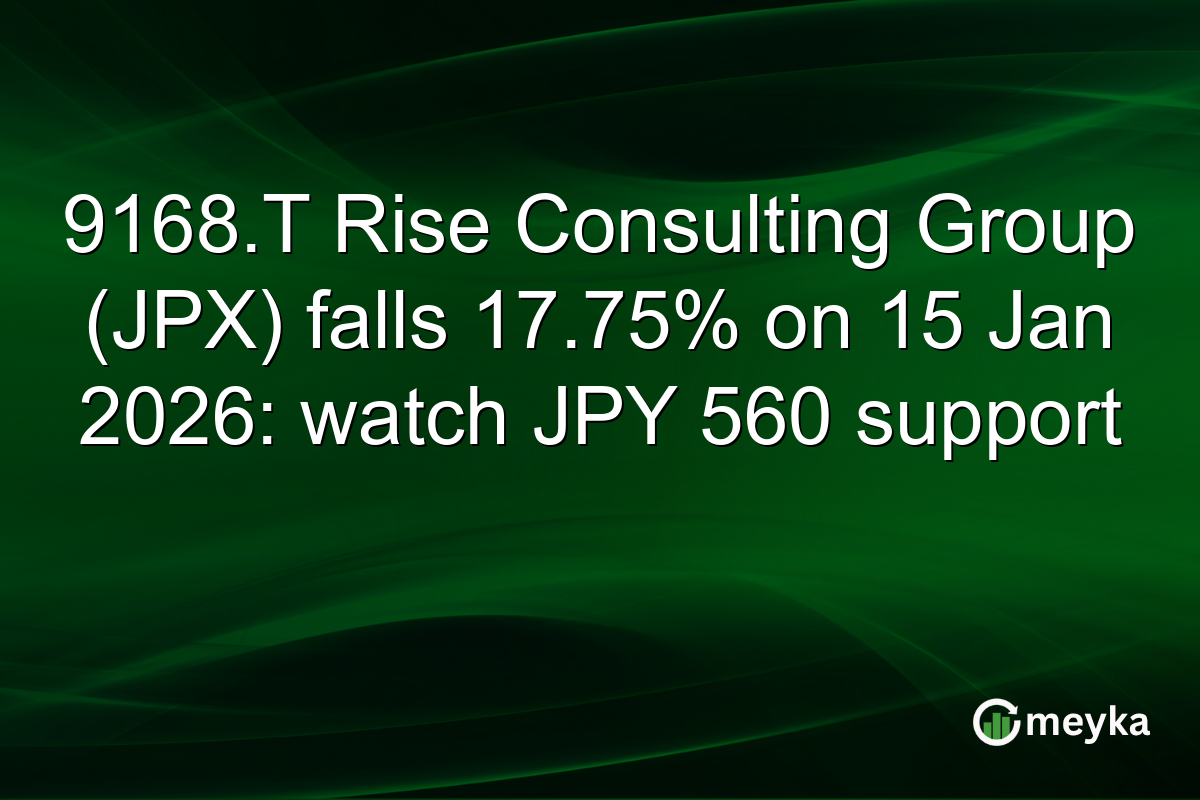 9168.T Rise Consulting Group (JPX) falls 17.75% on 15 Jan 2026: watch JPY 560 support