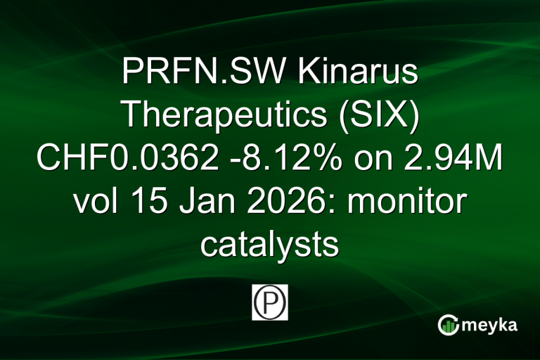 PRFN.SW Kinarus Therapeutics (SIX) CHF0.0362 -8.12% on 2.94M vol 15 Jan 2026: monitor catalysts