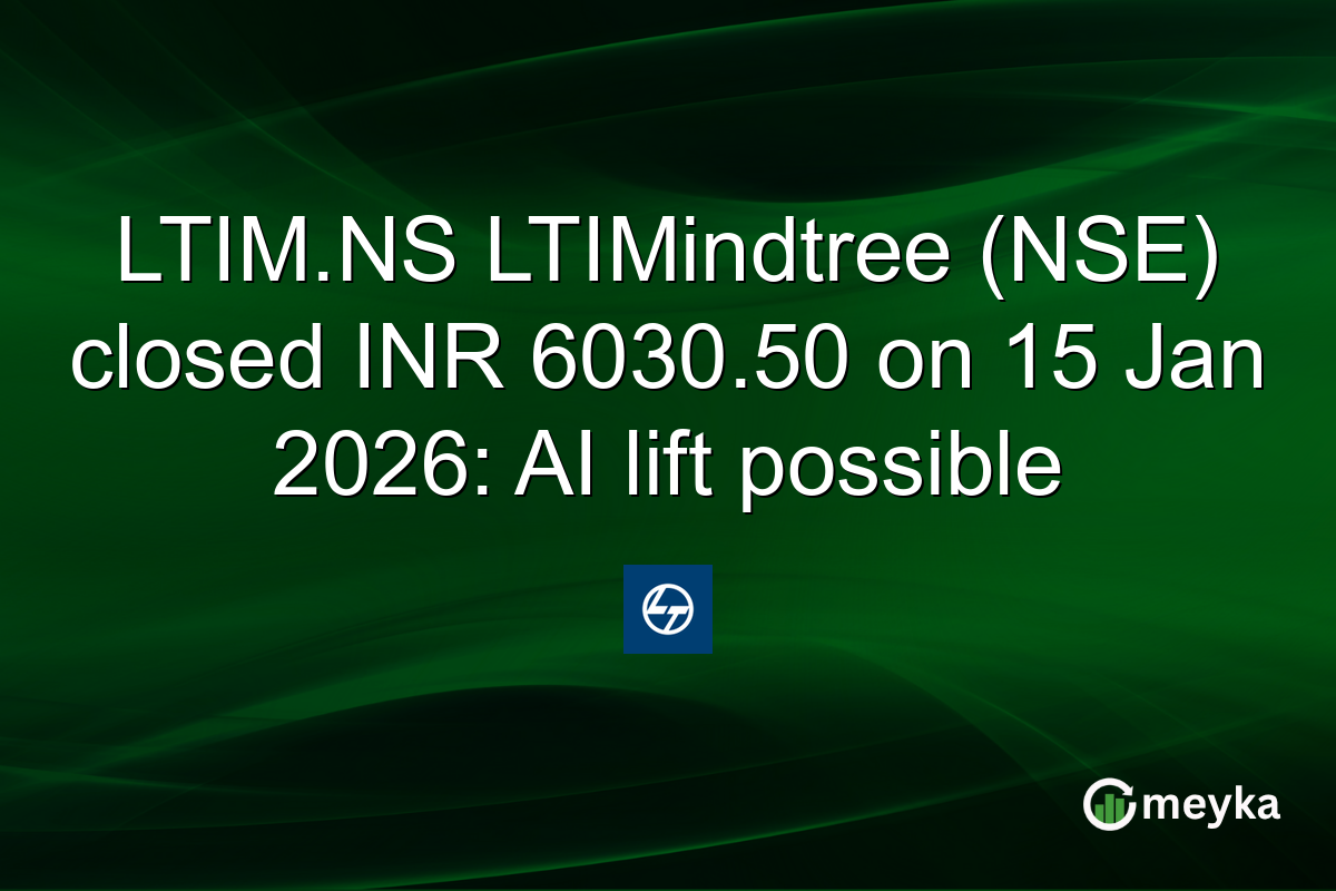 LTIM.NS LTIMindtree (NSE) closed INR 6030.50 on 15 Jan 2026: AI lift possible
