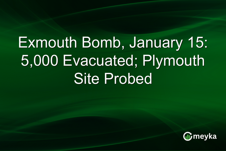 Exmouth Bomb, January 15: 5,000 Evacuated; Plymouth Site Probed