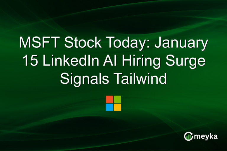 MSFT Stock Today: January 15 LinkedIn AI Hiring Surge Signals Tailwind