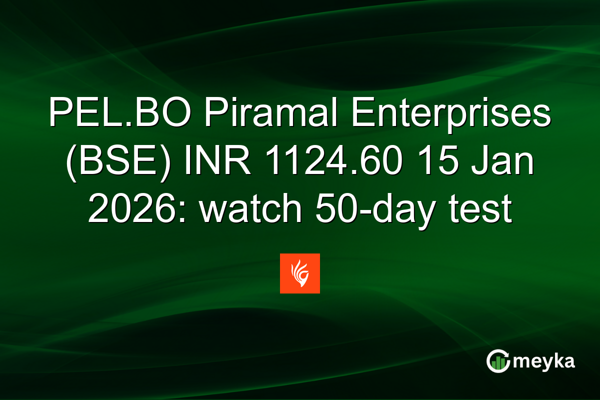 PEL.BO Piramal Enterprises (BSE) INR 1124.60 15 Jan 2026: watch 50-day test