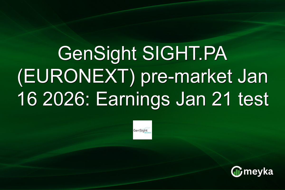 GenSight SIGHT.PA (EURONEXT) pre-market Jan 16 2026: Earnings Jan 21 test