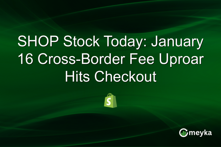 SHOP Stock Today: January 16 Cross-Border Fee Uproar Hits Checkout