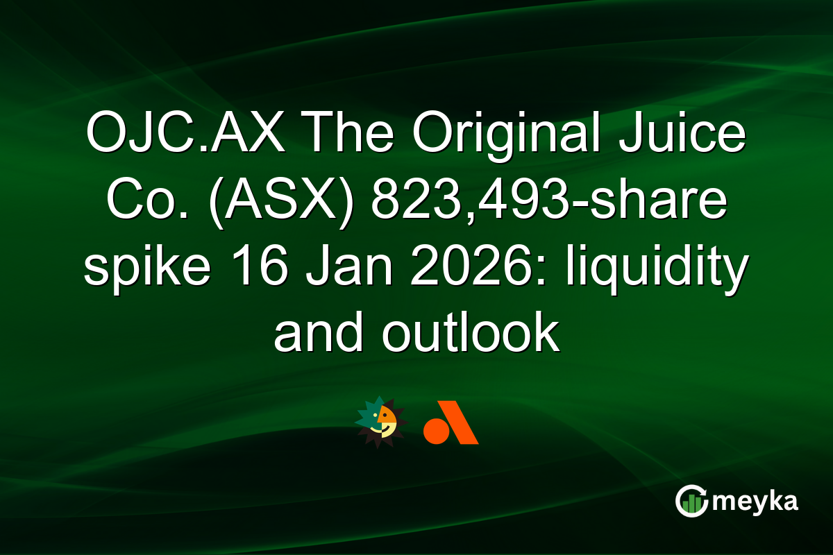 OJC.AX The Original Juice Co. (ASX) 823,493-share spike 16 Jan 2026: liquidity and outlook