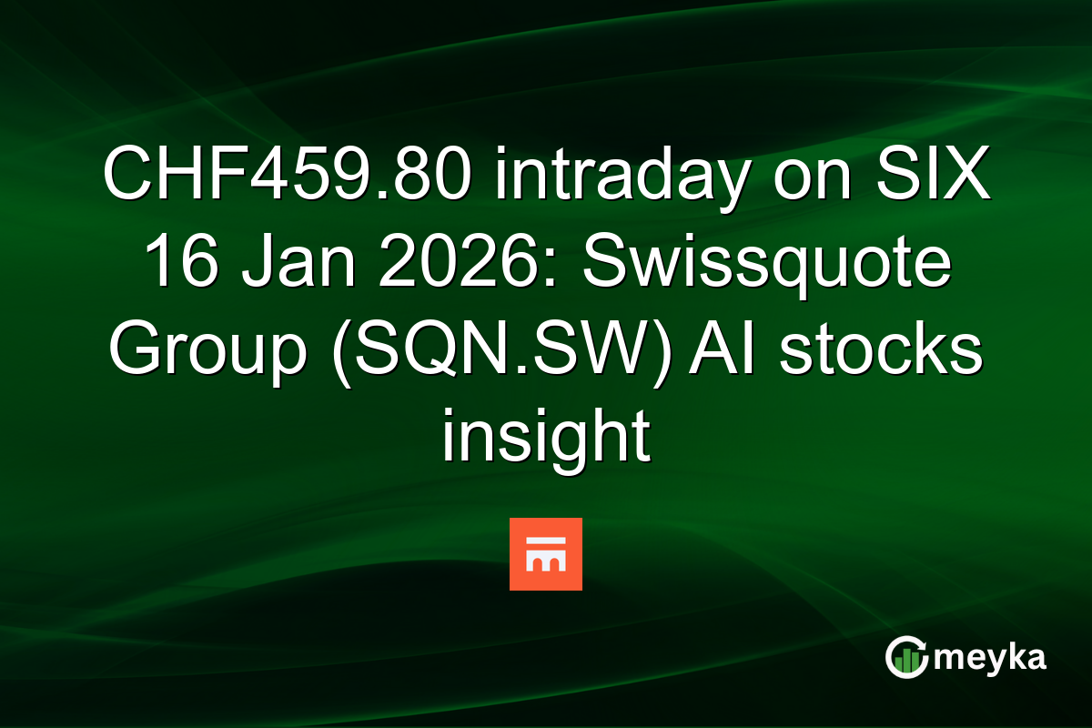 CHF459.80 intraday on SIX 16 Jan 2026: Swissquote Group (SQN.SW) AI stocks insight
