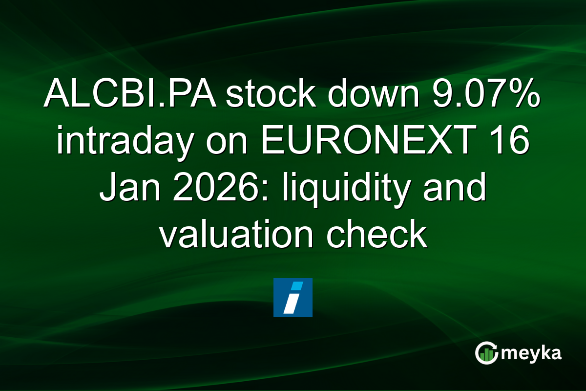 ALCBI.PA stock down 9.07% intraday on EURONEXT 16 Jan 2026: liquidity and valuation check