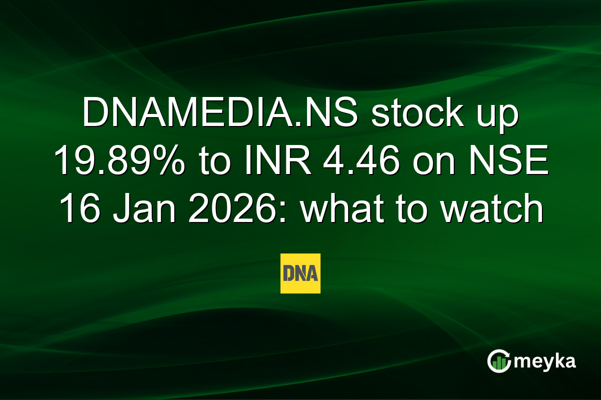 DNAMEDIA.NS stock up 19.89% to INR 4.46 on NSE 16 Jan 2026: what to watch