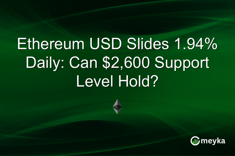 Ethereum USD Slides 1.94% Daily: Can $2,600 Support Level Hold?