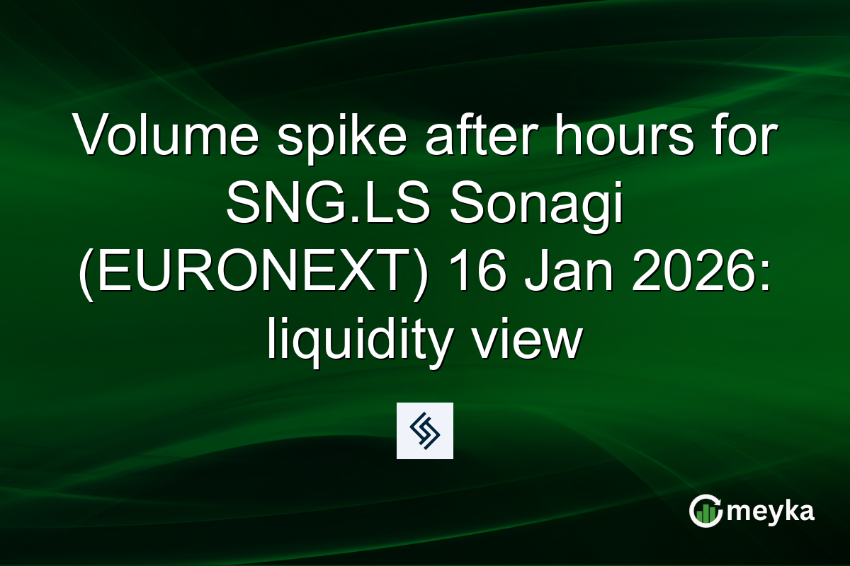 Volume spike after hours for SNG.LS Sonagi (EURONEXT) 16 Jan 2026: liquidity view