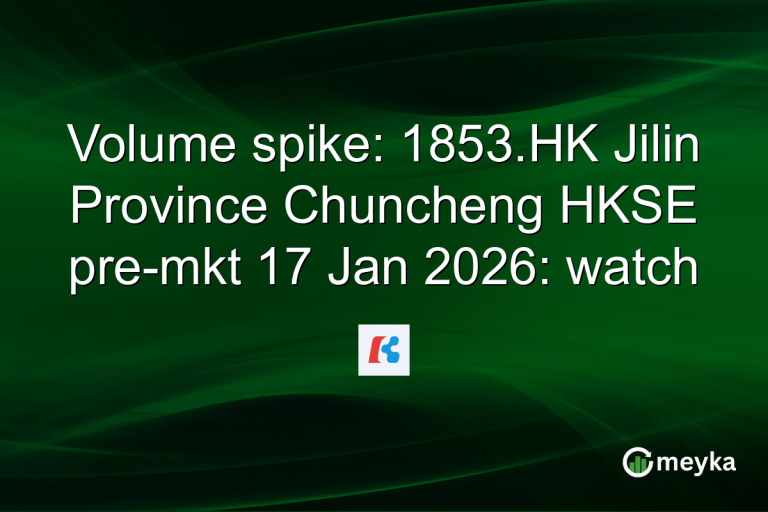 Volume spike: 1853.HK Jilin Province Chuncheng HKSE pre-mkt 17 Jan 2026: watch