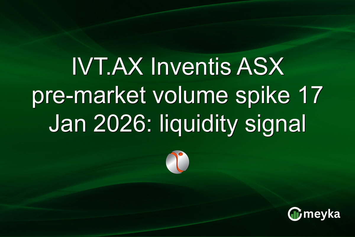 IVT.AX Inventis ASX pre-market volume spike 17 Jan 2026: liquidity signal